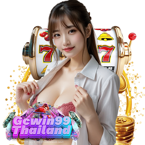 gcwin99thailand เว็บเดิมพันออนไลน์